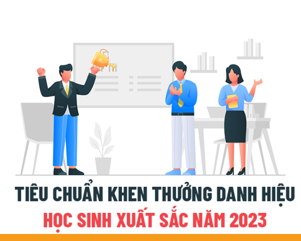 Tiêu chuẩn khen thưởng danh hiệu Học sinh xuất sắc năm 2023